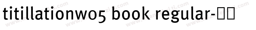 titillationw05 book regular字体转换